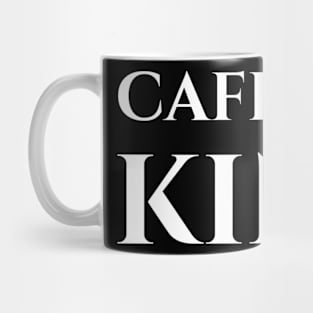 Caffeine king Mug